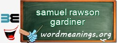 WordMeaning blackboard for samuel rawson gardiner